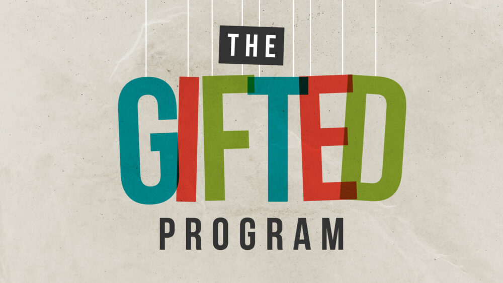 The Gifted Program