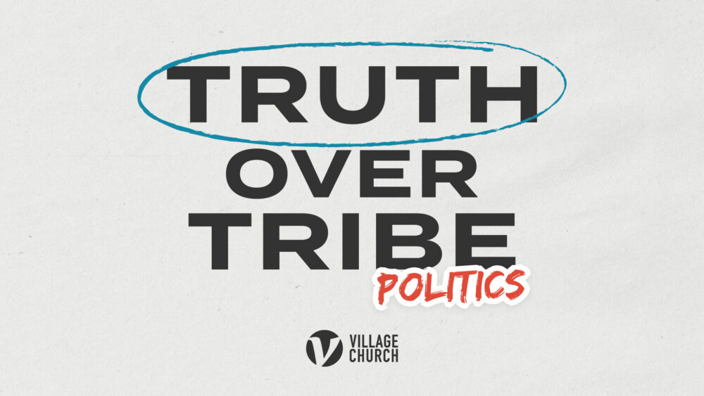 Truth Over Tribe - Politics